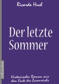 Der letzte Sommer - Historischer Roman aus dem Ende des Zarenreichs (eBook, ePUB)