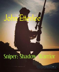 Sniper: Shadow Warrior (eBook, ePUB) - Etterlee, John