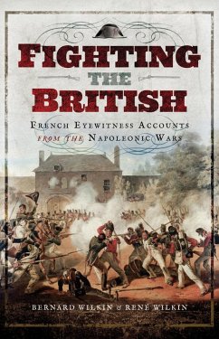Fighting the British (eBook, ePUB) - Wilkin, Bernard; Wilkin, René Fighting the British (eBook, ePUB) - Wilkin, Bernard; Wilkin, René
