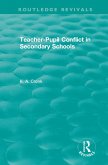 Teacher-Pupil Conflict in Secondary Schools (1987) (eBook, ePUB)