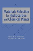 Materials Selection for Hydrocarbon and Chemical Plants (eBook, ePUB) Materials Selection for Hydrocarbon and Chemical Plants (eBook, ePUB)