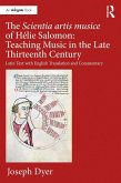 The Scientia artis musice of Hélie Salomon: Teaching Music in the Late Thirteenth Century (eBook, ePUB)