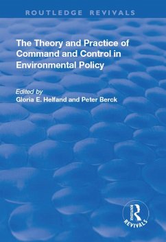 The Theory and Practice of Command and Control in Environmental Policy (eBook, ePUB) - Berck, Peter