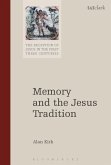Memory and the Jesus Tradition (eBook, ePUB)