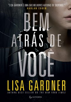 Bem atrás de você (eBook, ePUB) - Gardner, Lisa