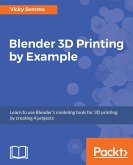 Blender 3D Printing by Example. (eBook, ePUB)