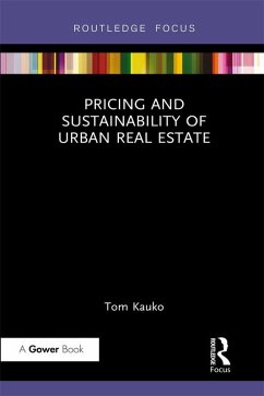 Pricing and Sustainability of Urban Real Estate (eBook, ePUB) - Kauko, Tom