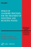 Design of Anaerobic Processes for Treatment of Industrial and Muncipal Waste, Volume VII (eBook, ePUB)