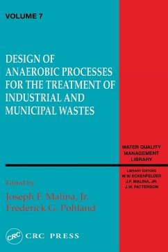 Design of Anaerobic Processes for Treatment of Industrial and Muncipal Waste, Volume VII (eBook, ePUB) - Malina, Joseph