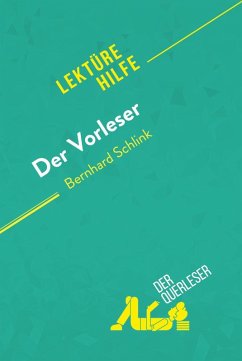Der Vorleser von Bernhard Schlink (Lektürehilfe) (eBook, ePUB) - Kuta, Mélanie; Quintard, Marie-Pierre