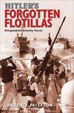 Hitler's Forgotten Flotillas (eBook, ePUB)