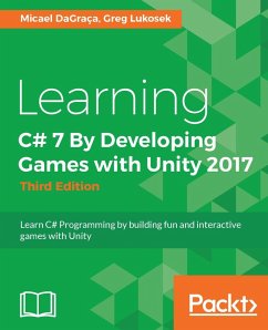 Learning C# 7 By Developing Games with Unity 2017 (eBook, ePUB)
