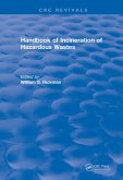 Handbook of Incineration of Hazardous Wastes (1991) (eBook, ePUB) Handbook of Incineration of Hazardous Wastes (1991) (eBook, ePUB)