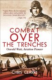 Combat Over the Trenches (eBook, ePUB) Combat Over the Trenches (eBook, ePUB)