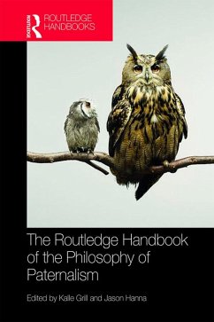 The Routledge Handbook of the Philosophy of Paternalism (eBook, ePUB)