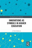Innovations as Symbols in Higher Education (eBook, PDF) Innovations as Symbols in Higher Education (eBook, PDF)