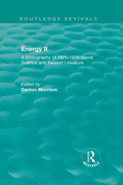 Routledge Revivals: Energy II (1977) (eBook, PDF) Routledge Revivals: Energy II (1977) (eBook, PDF)