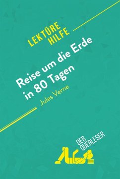 Reise um die Erde in 80 Tagen von Jules Verne (Lektürehilfe) (eBook, ePUB) - Coutant-Defer, Dominique; Coullet, Pauline