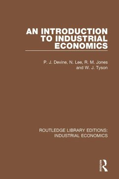 An Introduction to Industrial Economics (eBook, PDF) - Devine, P. J.; Lee, N.; Jones, R. M.; Tyson, W. J.