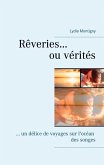 Rêveries ou vérités (eBook, ePUB) Rêveries ou vérités (eBook, ePUB)