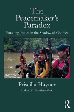 The Peacemaker's Paradox (eBook, PDF) - Hayner, Priscilla