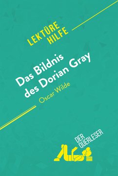 Das Bildnis des Dorian Gray von Oscar Wilde (Lektürehilfe) (eBook, ePUB) - Guillaume, Vincent; Hamou, Nasim