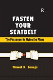 Fasten Your Seatbelt: The Passenger is Flying the Plane (eBook, PDF)