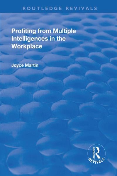 Profiting from Multiple Intelligences in the Workplace (eBook, PDF) Profiting from Multiple Intelligences in the Workplace (eBook, PDF)