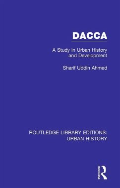Dacca (eBook, ePUB) - Uddin Ahmed, Sharif