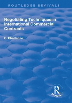 Negotiating Techniques in International Commercial Contracts (eBook, ePUB) - Chatterjee, Charles