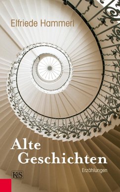 Alte Geschichten (eBook, ePUB) - Hammerl, Elfriede