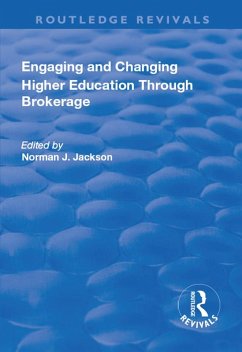 Engaging and Changing Higher Education Through Brokerage (eBook, PDF)
