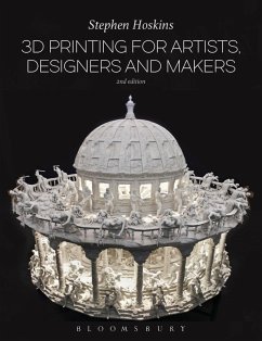 3D Printing for Artists, Designers and Makers (eBook, ePUB) - Hoskins, Stephen