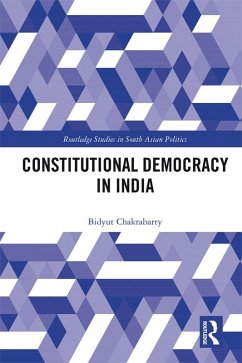 Constitutional Democracy in India (eBook, ePUB) - Chakrabarty, Bidyut