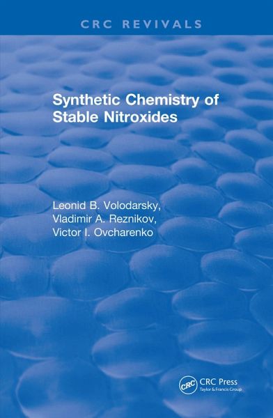 Synthetic Chemistry of Stable Nitroxides (eBook, ePUB) Synthetic Chemistry of Stable Nitroxides (eBook, ePUB)