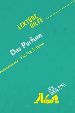 Das Parfum von Patrick Süskind (Lektürehilfe) (eBook, ePUB) - Jooris, Vincent; Balthasar, Florence