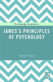 The Routledge Guidebook to James's Principles of Psychology (eBook, PDF)