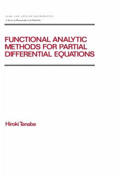 Functional Analytic Methods for Partial Differential Equations (eBook, ePUB) - Tanabe, Hiroki