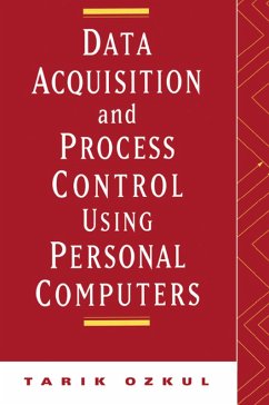 Data Acquisition and Process Control Using Personal Computers (eBook, PDF) - Ozkul, Tarik