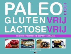 Cover Paleodieet Glutenvrij Lactosevrij : 60 lekkere recepten die iedereen kan maken (eBook, ePUB)