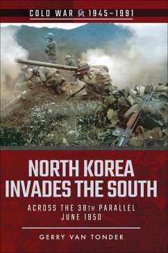 North Korea Invades the South (eBook, ePUB) - Tonder, Gerry Van