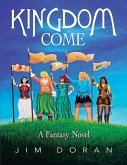Kingdom Come: A Fantasy Novel (eBook, ePUB)