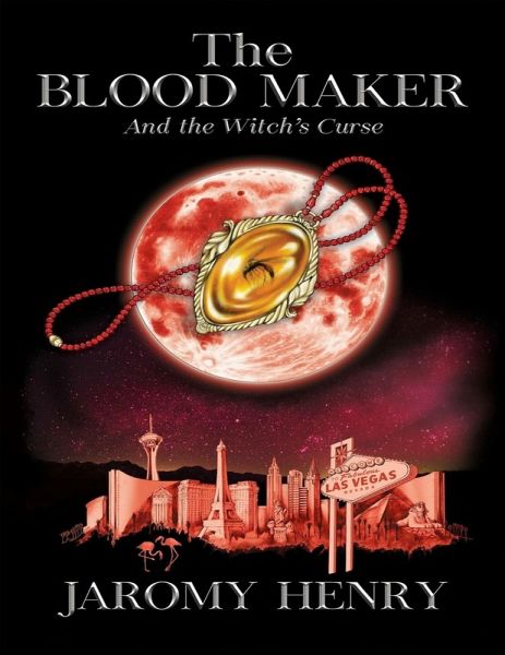 The Blood Maker and the Witch's Curse (eBook, ePUB) The Blood Maker and the Witch's Curse (eBook, ePUB)