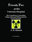 Friendly Fire at the Veterans Hospital (eBook, ePUB)