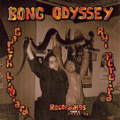 Gareth Liddiard & Rui Pereira.Recordings 1993-98 - Bong Odyssey