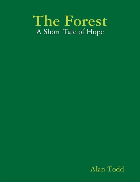 The Forest: A Short Tale of Hope (eBook, ePUB)