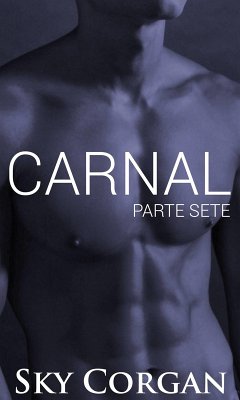 Cover Carnal: Parte Sete (eBook, ePUB)