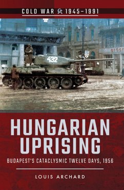 Hungarian Uprising (eBook, ePUB) - Archard, Louis