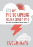Why Photographers Prefer Cloudy Days (eBook, ePUB)