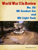 World War 2 In Review No. 35: M1 Combat Car and M2 Light Tank (eBook, ePUB)